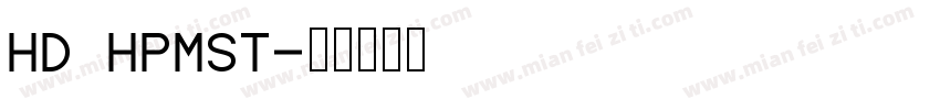 HD HPMST字体转换